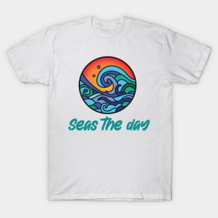 Seas the day T-Shirt